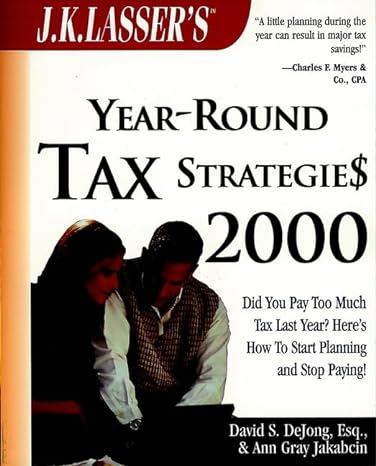 j k lassers year round tax strategies 2000 1st edition david s de jong ,ann gray jakabcin 0471388351,