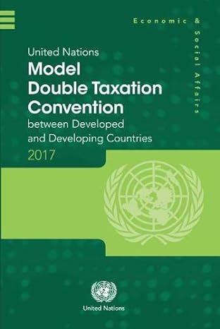united nations model double taxation convention between developed and developing countries 2017 update
