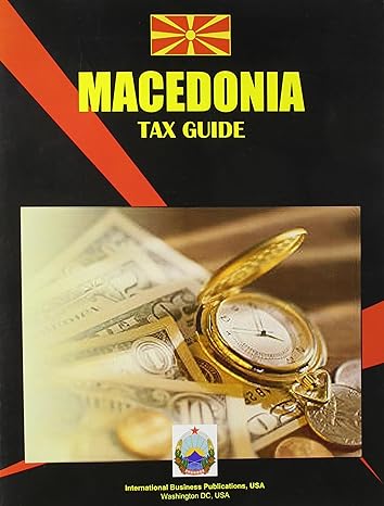macedonia tax guide 4th edition ibp usa 0739739646, 978-0739739648