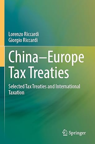 china europe tax treaties selected tax treaties and international taxation 1st edition lorenzo riccardi