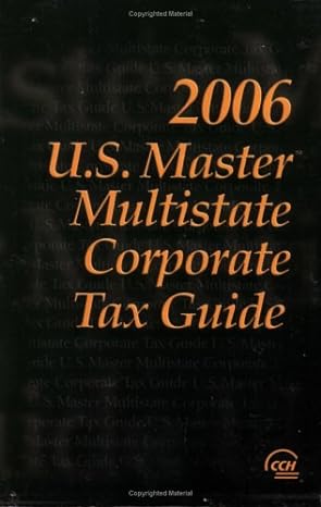 u s master multistate corporate tax guide 2006 1st edition cch tax law editors 0808013491, 978-0808013495