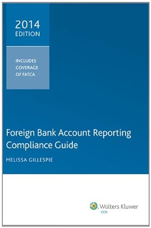 foreign bank account reporting compliance guide 2014 2014th edition melissa gillespie 0808036750,