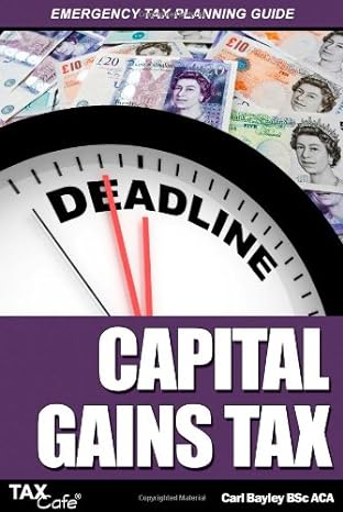 capital gains tax emergency tax planning guide 1st edition carl bayley 1907302190, 978-1907302190