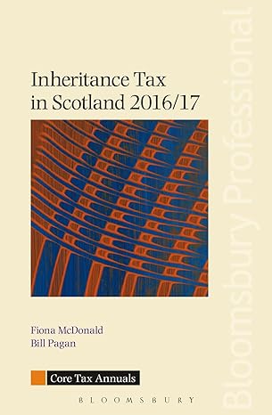 inheritance tax in scotland 2016/17 2016th/17th edition fiona mcdonald 1784511889, 978-1784511883