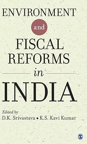 environment and fiscal reforms in india 1st edition d k srivastava ,k s kavi kumar 9351500411, 978-9351500414