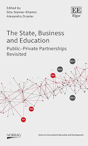 the state business and education public private partnerships revisited 1st edition gita steiner khamsi
