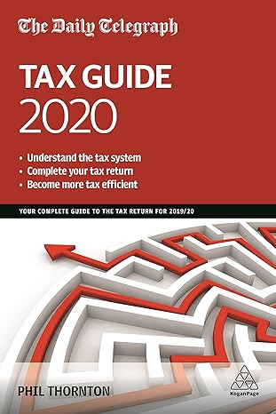 The Daily Telegraph Tax Guide 2020 Your Complete Guide To The Tax Return For 2019/20