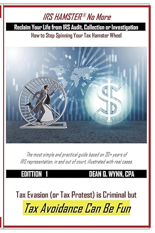 irs hamster no more reclaim your life from irs audit collection or investigation 1st edition dean quoc wynn,