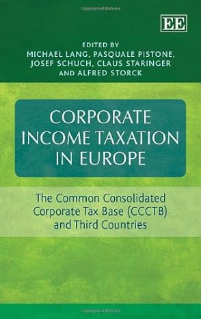 corporate income taxation in europe the common consolidated corporate tax base and third countries 1st