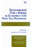 environmental policy making in economies with prior tax distortions 1st edition lawrence h goulder