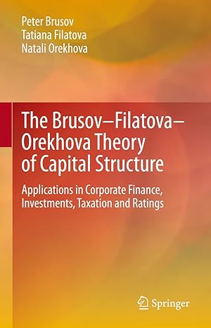 the brusov filatova orekhova theory of capital structure applications in corporate finance investments
