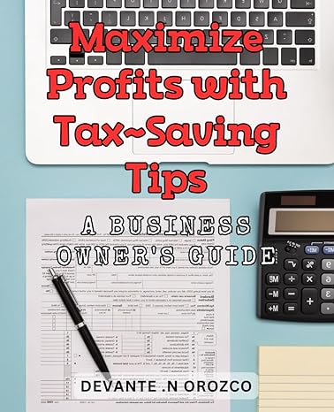 maximize profits with tax saving tips a business owners guide boost your business financials with expert tax