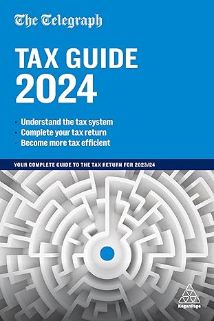 the telegraph tax guide 2024 your complete guide to the tax return for 2023/24 48th edition telegraph media
