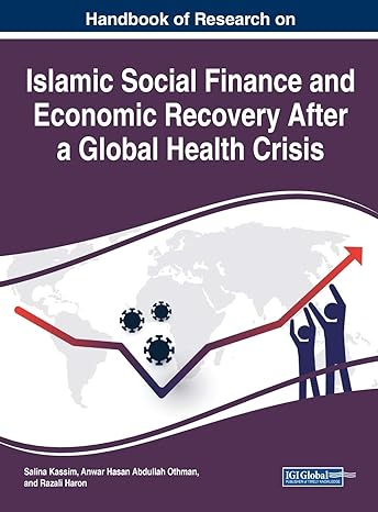 handbook of research on islamic social finance and economic recovery after a global health crisis 1st edition
