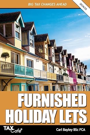 furnished holiday lets big tax changes ahead 1st edition carl bayley 1911020927, 978-1911020929