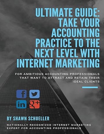ultimate guide take your accounting practice to the next level with internet marketing for ambitious