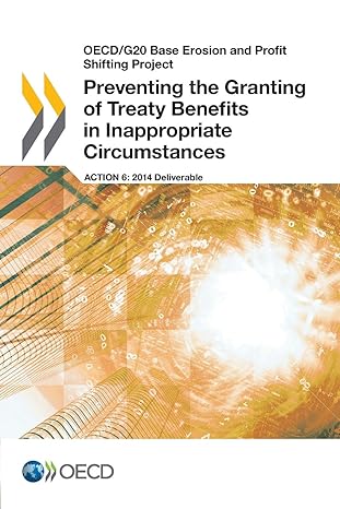 oecd/g20 base erosion and profit shifting project preventing the granting of treaty benefits in inappropriate