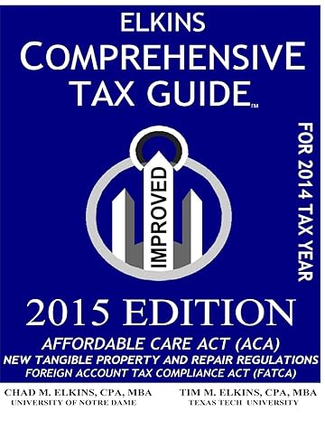 elkins comprehensive tax guide 2nd edition chad m elkins cpa ,tim m elkins cpa 1503116972, 978-1503116979