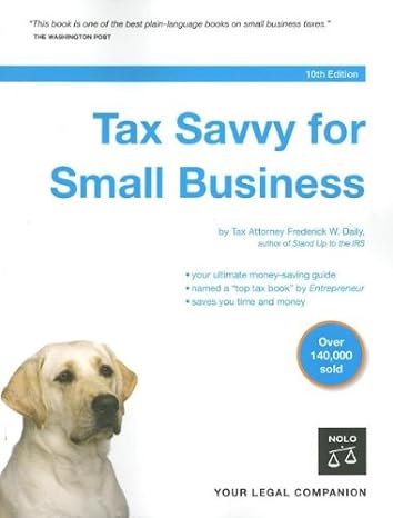 tax savvy for small business year round tax strategies to save you money 10th edition frederick w daily