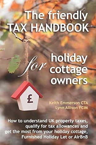 the friendly tax handbook for holiday cottage owners how to understand uk property taxes qualify for tax