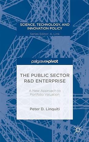 the public sector randd enterprise a new approach to portfolio valuation 2015th edition p linquiti