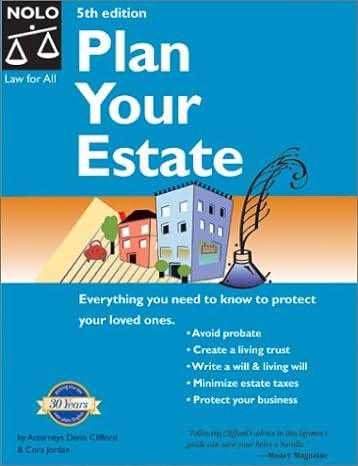 plan your estate absolutely everything you need to know to protect your loved ones 5th edition denis