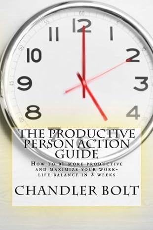 the productive person action guide how to be more productive and maximize your work life balance in 2 weeks