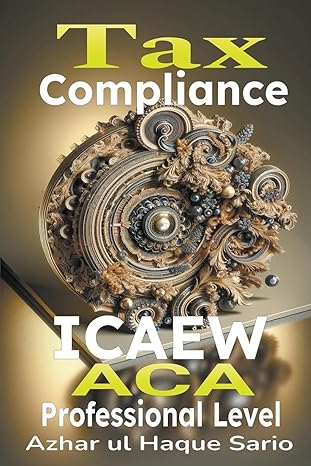 icaew aca tax compliance professional level 1st edition azhar ul haque sario b0cpdrk9x4, 979-8223804659