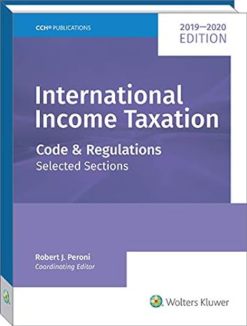 international income taxation 2019 2020 code and regulations selected sections as of june 1 2019 1st edition