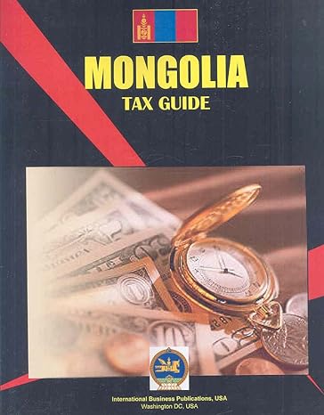 mongolia tax guide 1st edition ibp usa 1433034425, 978-1433034428