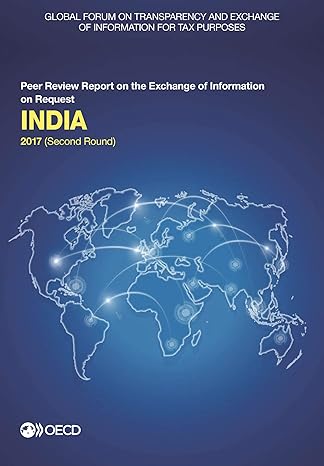 global forum on transparency and exchange of information for tax purposes india 2017 peer review report on