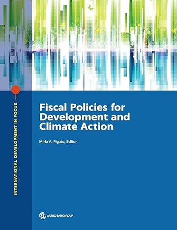 fiscal policies for development and climate action 1st edition miria a pigato 1464813582, 978-1464813580