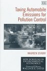 taxing automobile emissions for pollution control 1st edition maureen sevigny 1858987679, 978-1858987675