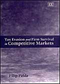 tax evasion and firm survival in competitive markets 1st edition flip palda 1840644133, 978-1840644135