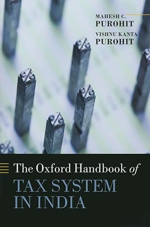 handbook of tax system in india an analysis of tax policy and governance 1st edition mahesh c purohit, vishnu