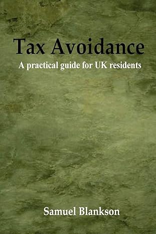tax avoidance a practical guide for uk residents 1st edition samuel blankson 1411623800, 978-1411623804