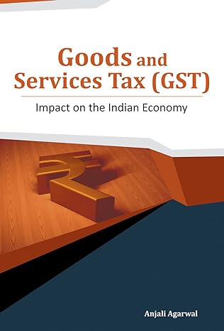 Goods And Services Tax Impact On The Indian Economy