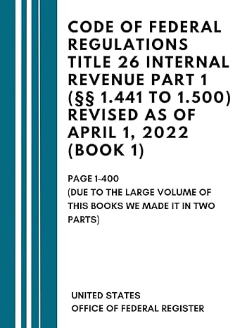 code of federal regulations title 26 internal revenue part 1 revised as of april 1 2022 page 1 400 1st