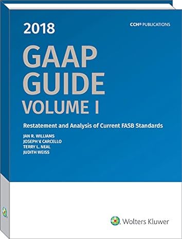 gaap guide 2018 restatement and analysis of current fasb standards and other current fasb eitf and aicpa