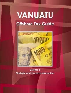 vanuatu offshore tax guide 6th edition ibp usa 1433058308, 978-1433058301