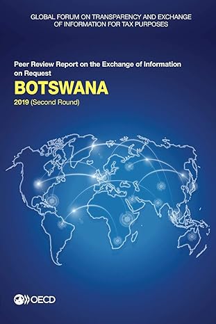 global forum on transparency and exchange of information for tax purposes botswana 2019 peer review report on