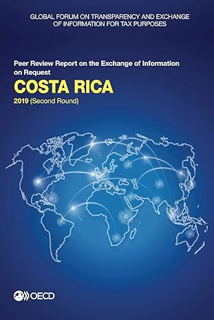 global forum on transparency and exchange of information for tax purposes costa rica 2019 peer review report