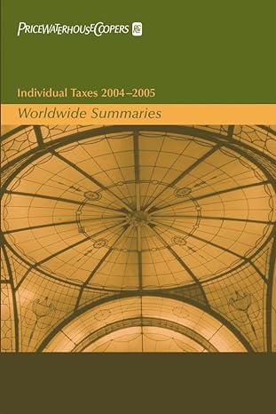 individual taxes 2004 2005 worldwide summaries 1st edition pricewaterhousecoopers llp 0471653934,