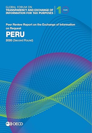 global forum on transparency and exchange of information for tax purposes peru 2020 peer review report on the