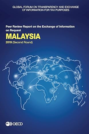 global forum on transparency and exchange of information for tax purposes malaysia 2019 peer review report on