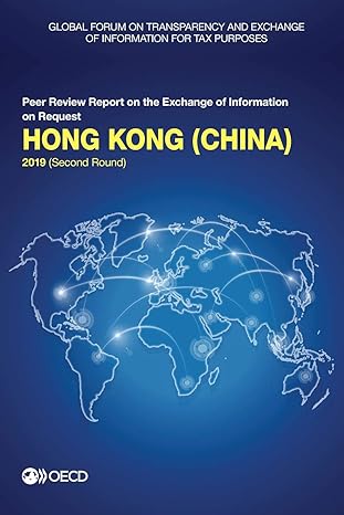 global forum on transparency and exchange of information for tax purposes hong kong 2019 peer review report