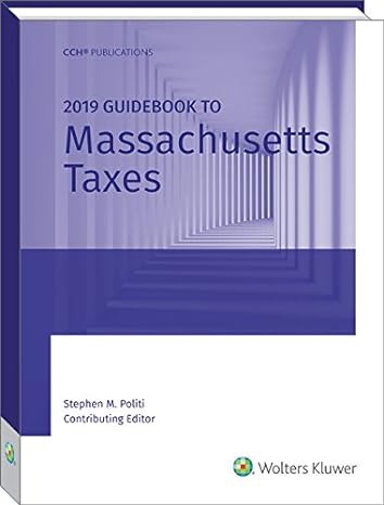 2019 guidebook to massachusetts taxes 1st edition stephen m politi 0808050540, 978-0808050544