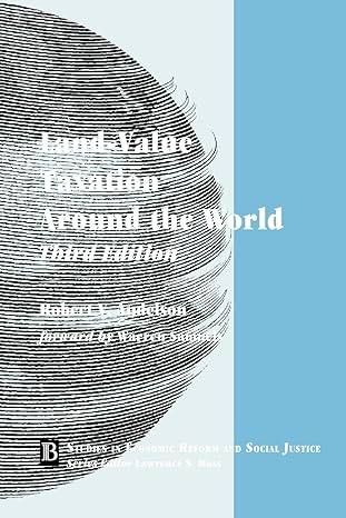 land value taxation around the world 3e 3rd revised edition robert v andelson 0631226141, 978-0631226147