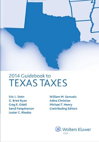 guidebook to texas taxes 2014 1st edition g brint ryan ,eric l stien 0808035940, 978-0808035947