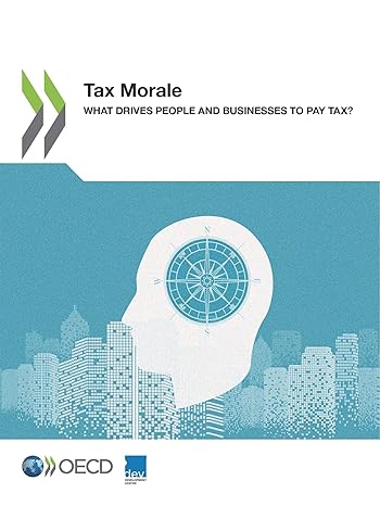 tax morale what drives people and businesses to pay tax 1st edition oecd 9264777628, 978-9264777620